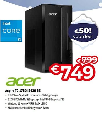 Promoties Acer aspire tc-1780 i5430 be - Acer - Geldig van 03/01/2024 tot 31/01/2024 bij Exellent