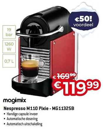 Promoties Magimix nespresso m110 pixie - mg11325b - Magimix - Geldig van 03/01/2024 tot 31/01/2024 bij Exellent