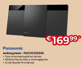 Promoties Panasonic audiosysteem - paschc302egk - Panasonic - Geldig van 03/01/2024 tot 31/01/2024 bij Exellent