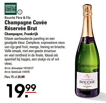 Promotions Bouché père + fils champagne cuvée réservée brut champagne, frankrijk - Champagne - Valide de 04/01/2024 à 27/01/2024 chez Sligro