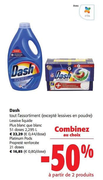 Promotions Dash tout l`assortiment - Dash - Valide de 02/01/2024 à 16/02/2024 chez Colruyt