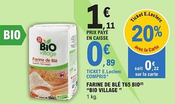 FARINE BLE T65 BIO VILLAGE 1KG - Drive Z'eclerc