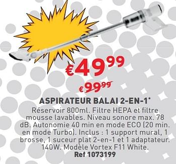 Promotions Aspirateur balai 2-en-1 vortex f11 white - Vortex - Valide de 03/01/2024 à 31/01/2024 chez Trafic