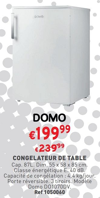 Promotions Congelateur de table domo do1070dv - Domo elektro - Valide de 03/01/2024 à 31/01/2024 chez Trafic