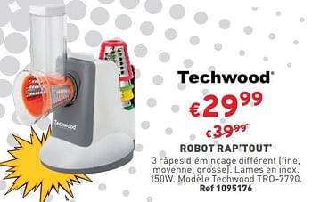 Promotions Robot rap’tout techwood tro-7790 - Techwood - Valide de 03/01/2024 à 31/01/2024 chez Trafic