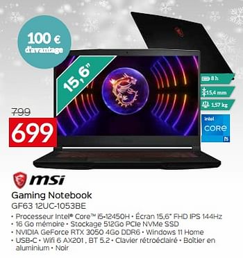 Promotions Msi gaming notebook gf63 12uc-1053be - MSI - Valide de 03/01/2024 à 31/01/2024 chez Selexion