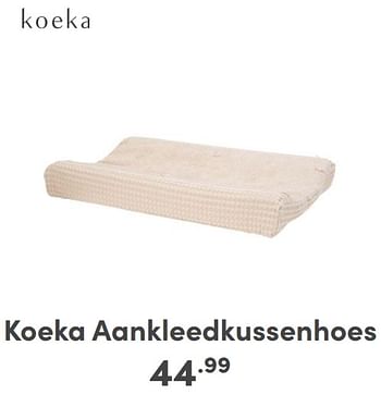 Promoties Koeka aankleedkussenhoes - Koeka - Geldig van 07/01/2024 tot 13/01/2024 bij Baby & Tiener Megastore