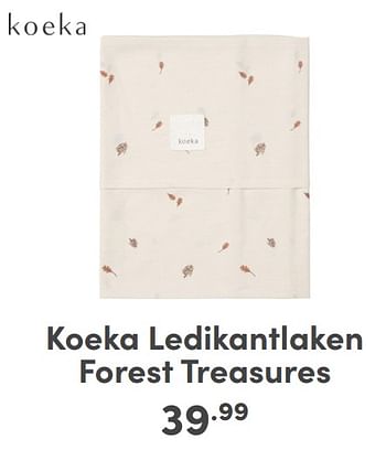 Promoties Koeka ledikantlaken forest treasures - Koeka - Geldig van 07/01/2024 tot 13/01/2024 bij Baby & Tiener Megastore