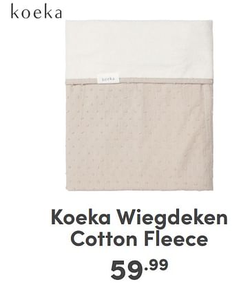 Promoties Koeka wiegdeken cotton fleece - Koeka - Geldig van 07/01/2024 tot 13/01/2024 bij Baby & Tiener Megastore