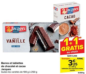 Promotions Barres et tablettes de chocolat et cacao jacques - Jacques - Valide de 10/01/2024 à 16/01/2024 chez Carrefour