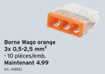 Promotions Borne wago orange - Wago - Valide de 10/01/2024 à 16/01/2024 chez Gamma