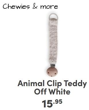 Promoties Animal clip teddy off white - Chewies & More - Geldig van 14/01/2024 tot 20/01/2024 bij Baby & Tiener Megastore