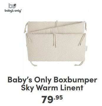Promoties Baby’s only boxbumper sky warm linent - Baby's Only - Geldig van 14/01/2024 tot 20/01/2024 bij Baby & Tiener Megastore