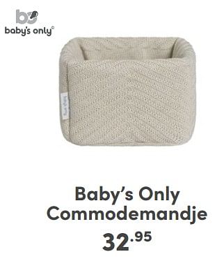 Promoties Baby’s only commodemandje - Baby's Only - Geldig van 14/01/2024 tot 20/01/2024 bij Baby & Tiener Megastore