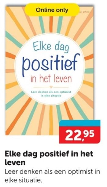 Promoties Elke dag positief in het leven - Huismerk - Boekenvoordeel - Geldig van 13/01/2024 tot 21/01/2024 bij BoekenVoordeel
