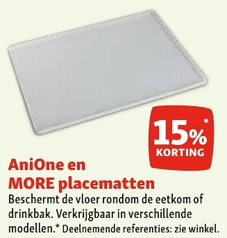 Promoties Anione en more placematten 15% korting - Anione - Geldig van 17/01/2024 tot 22/01/2024 bij Maxi Zoo