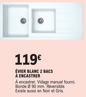 Promotions Évier blanc 2 bacs à encastrer - Produit Maison - E.Leclerc - Valide de 09/01/2024 à 31/12/2024 chez E.Leclerc