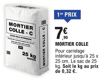 Promotions Mortier colle - Produit Maison - E.Leclerc - Valide de 09/01/2024 à 31/12/2024 chez E.Leclerc