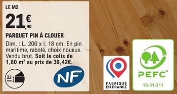 Promotions Parquet pin à clouer - Produit Maison - E.Leclerc - Valide de 09/01/2024 à 31/12/2024 chez E.Leclerc