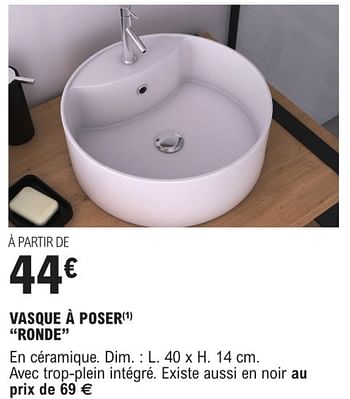 Promotions Vasque à poser ronde - Produit Maison - E.Leclerc - Valide de 09/01/2024 à 31/12/2024 chez E.Leclerc