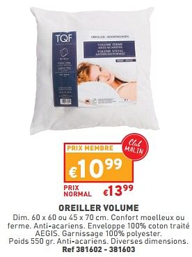 Promotions Oreiller volume - TQF - Valide de 24/01/2024 à 29/01/2024 chez Trafic