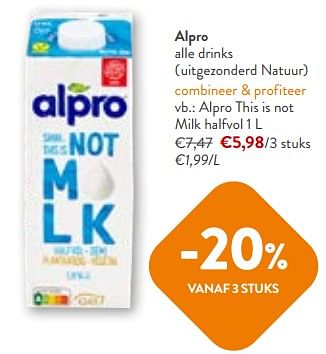 Promoties Alpro this is not milk halfvol - Alpro - Geldig van 17/01/2024 tot 30/01/2024 bij OKay