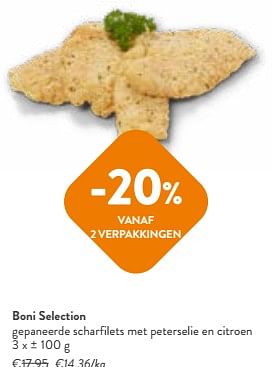 Promoties Boni selection gepaneerde scharfilets met peterselie en citroen - Boni - Geldig van 17/01/2024 tot 30/01/2024 bij OKay