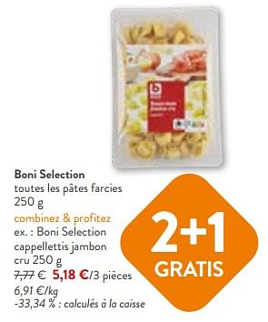 Promotions Boni selection cappellettis jambon cru - Boni - Valide de 17/01/2024 à 30/01/2024 chez OKay