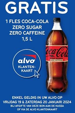 Promoties Gratis 1 fles coca-cola zero sugar zero caffeine - Coca Cola - Geldig van 17/01/2024 tot 30/01/2024 bij Alvo