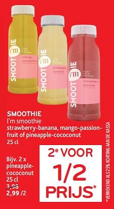 Promotions Smoothie i`m smoothie 2e voor 1-2 prijs - I'm - Valide de 17/01/2024 à 30/01/2024 chez Alvo
