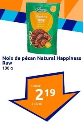 Promotions Noix de pécan natural happiness raw - Natural Happiness - Valide de 17/01/2024 à 23/01/2024 chez Action