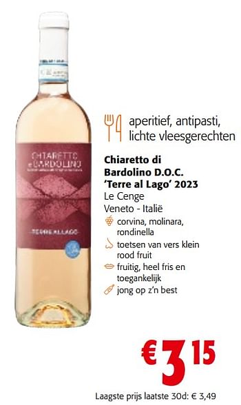 Promoties Chiaretto di bardolino d.o.c. terre al lago 2023 le cenge veneto - italië - Rosé wijnen - Geldig van 17/01/2024 tot 30/01/2024 bij Colruyt