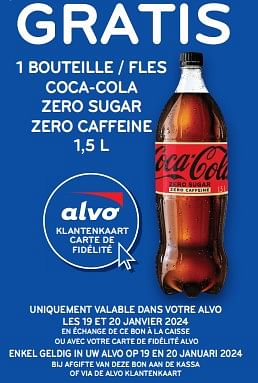 Promotions Gratis 1 bouteille coca-cola zero sugar zero caffeine - Coca Cola - Valide de 17/01/2024 à 30/01/2024 chez Alvo