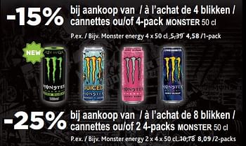 Promotions -15% à l’achat de 4 cannettes ou 4-pack monster -25% à l’achat de 8 cannettes ou 2 4-packs monster - Monster - Valide de 17/01/2024 à 30/01/2024 chez Alvo