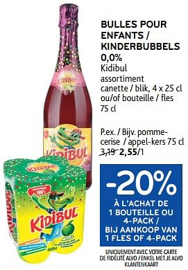 Promotions Bulles pour enfants 0,0% kidibul -20% à l’achat de 1 bouteille ou 4-pack - Kidibul - Valide de 17/01/2024 à 30/01/2024 chez Alvo