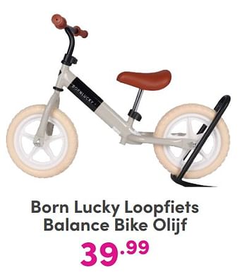 Promoties Born lucky loopfiets balance bike olijf - Born Lucky - Geldig van 01/01/2024 tot 03/02/2024 bij Baby & Tiener Megastore