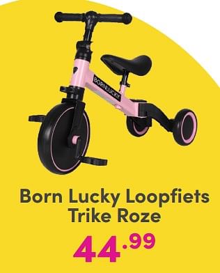 Promoties Born lucky loopfiets trike roze - Born Lucky - Geldig van 01/01/2024 tot 03/02/2024 bij Baby & Tiener Megastore