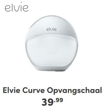 Promoties Elvie curve opvangschaal - Elvie - Geldig van 21/01/2024 tot 27/01/2024 bij Baby & Tiener Megastore