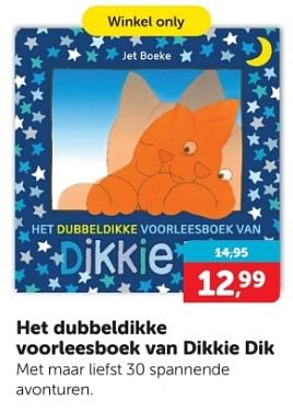 Promoties Het dubbeldikke voorleesboek van dikkie dik - Huismerk - Boekenvoordeel - Geldig van 20/01/2024 tot 28/01/2024 bij BoekenVoordeel