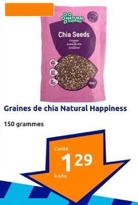 Promoties Graines de chia natural happiness - Natural Happiness - Geldig van 24/01/2024 tot 30/01/2024 bij Action