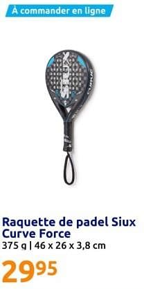 Promotions Raquette de padel siux curve force -  siux - Valide de 24/01/2024 à 30/01/2024 chez Action