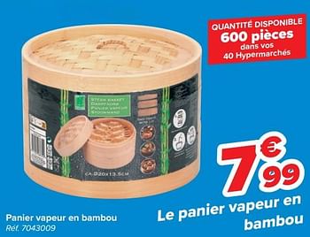 Promotions Panier vapeur en bambou - Produit maison - Carrefour  - Valide de 31/01/2024 à 14/02/2024 chez Carrefour