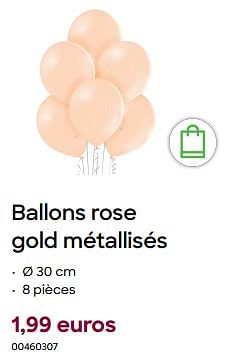 Promoties Ballons rose gold métallisés - Huismerk - Ava - Geldig van 29/01/2024 tot 31/07/2024 bij Ava