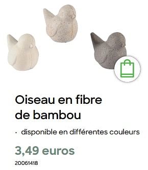 Promotions Oiseau en fibre de bambou - Produit Maison - Ava - Valide de 29/01/2024 à 31/07/2024 chez Ava