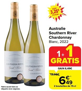 Promotions Australie southern river chardonnay blanc, 2022 - Vins blancs - Valide de 31/01/2024 à 06/02/2024 chez Carrefour