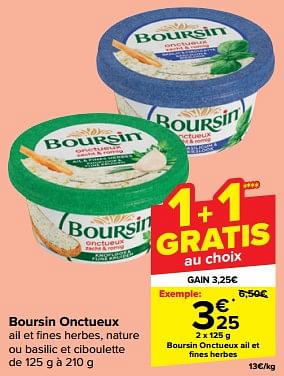 Promotions Boursin onctueux ail et fines herbes - Boursin - Valide de 31/01/2024 à 06/02/2024 chez Carrefour