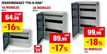 Promotions Zekeringskast fix-o-rail 18 modules - Vynckier - Valide de 31/01/2024 à 11/02/2024 chez Hubo