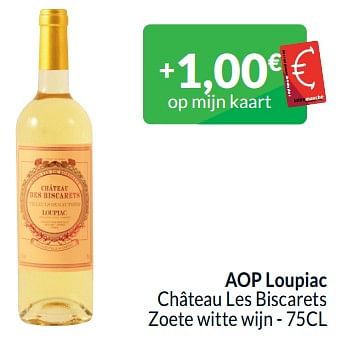Promoties Aop loupiac château les biscarets zoete witte wijn - Witte wijnen - Geldig van 01/02/2024 tot 29/02/2024 bij Intermarche