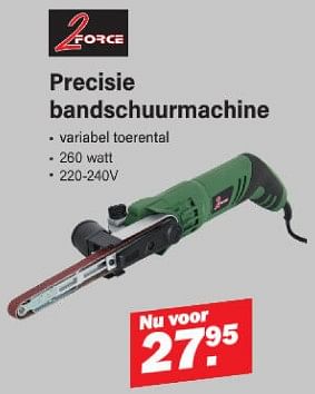 Promoties 2force precisie bandschuurmachine - 2Force - Geldig van 29/01/2024 tot 17/02/2024 bij Van Cranenbroek