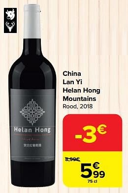 Promoties China lan yi helan hong mountains rood, 2018 - Rode wijnen - Geldig van 31/01/2024 tot 12/02/2024 bij Carrefour